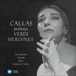 Callas Portrays Verdi Heroines (Callas 2014 Edition)