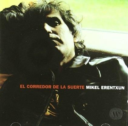 El Corredor De La Suerte - CD Audio di Mikel Erentxun