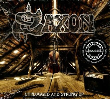 Unplugged and Strung Up (Special Edition) - CD Audio di Saxon