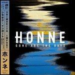 Gone Are The Days - CD Audio di Honne