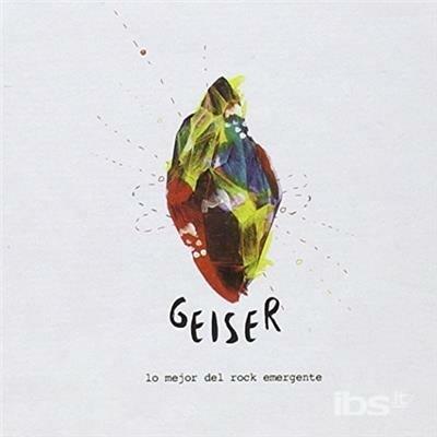 Lo Mejor del Rock... - CD Audio di Geiser