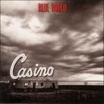 Casino (Remastered) - CD Audio di Blue Rodeo