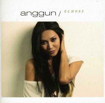 Echoes (International Edition) - CD Audio di Anggun