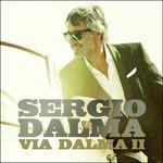 Via Dalma II - CD Audio di Sergio Dalma