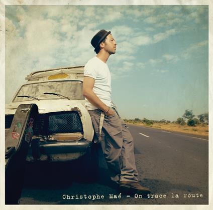 On Trace La Route -New- - CD Audio di Christophe Mae