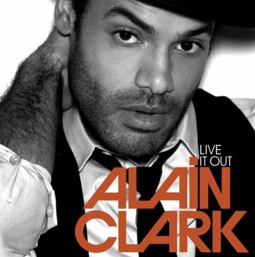 Live It Out - CD Audio di Alain Clark