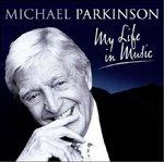 My Life in Music - CD Audio di Michael Parkinson