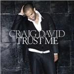 Trust Me - CD Audio di Craig David