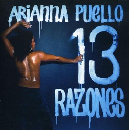 13 Razones - CD Audio di Arianna Puello