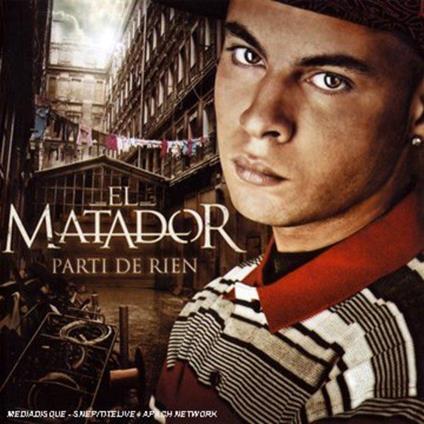 El Matador - Parti De Rien - CD Audio