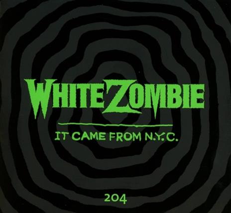 It Came From N.Y.C. - CD Audio di White Zombie - 2