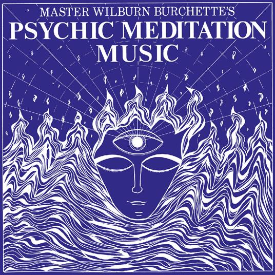 Psychic Meditation Music (Opaque White Vinyl) - Vinile LP di Master Wilburn Burchette