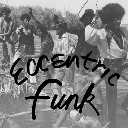 Eccentric Funk - Vinile LP