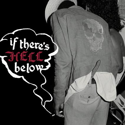 If There's Hell Below (Transparent Red Vinyl) - Vinile LP