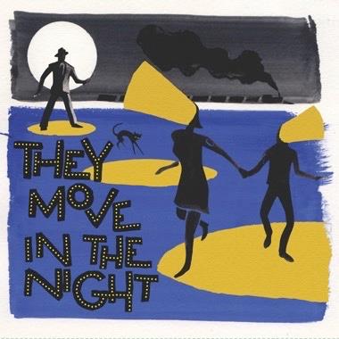 They Move In The Night - Vinile LP