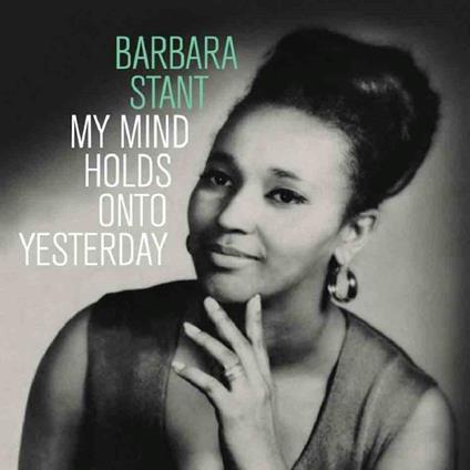 My Mind Holds On To Yesterday (Coke Bottle Edition) - Vinile LP di Barbara Stant