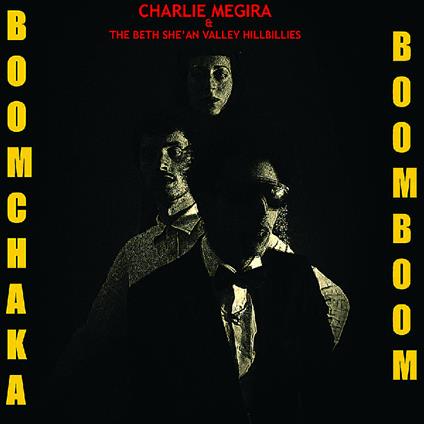 Boom Chaka Boom Boom (Maroon Vinyl) - Vinile LP di Charlie Megira