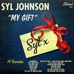 My Gift - Vinile LP di Syl Johnson