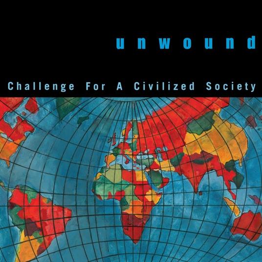 Challenge for a Civilized Society - Vinile LP di Unwound