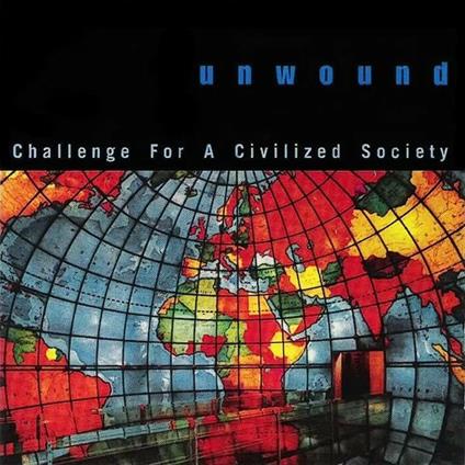 Challenge for a Civilized Society (Coloured Vinyl) - Vinile LP di Unwound