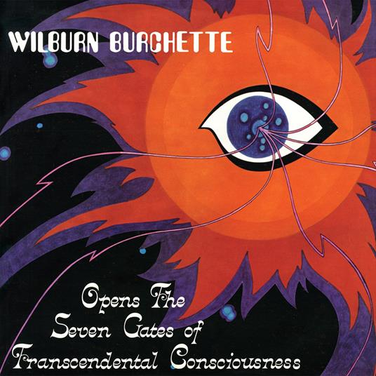 Opens The Seven Gates Of Transcendental - Vinile LP di Master Wilburn Burchette