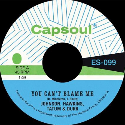 You Can't Blame Me - Vinile 7'' di Johnson, Hawkins, Tatum & Durr