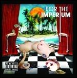 For the Imperium - CD Audio di For the Imperium