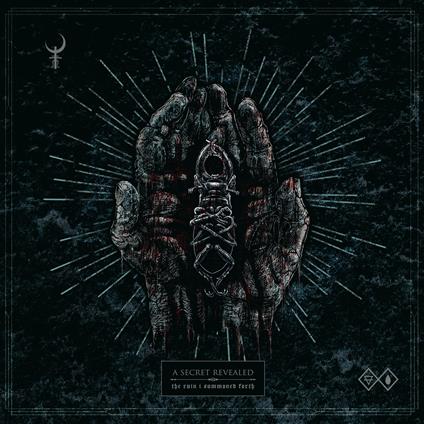 The Ruin I Summoned Forth - CD Audio di A Secret Revealed
