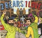 2 Bears, One Love - CD Audio