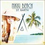 Nikki Beach St. Barth - CD Audio