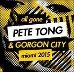 All Gone Pete Tong & Gorgon City. Miami 2015 - CD Audio