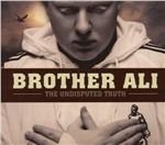 Undisputed Truth - CD Audio di Brother Ali