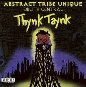 CD South Central Thynk Taynk (Remastered) Abstract Tribe Unique