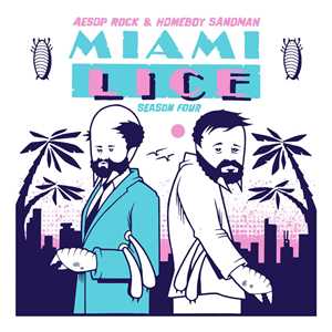 Vinile Miami Lice. Season Four Lice (Aesop Rock & Homeboy Sandman)