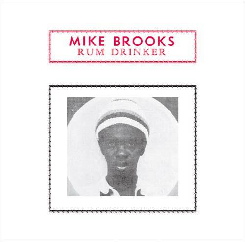 Rum Drinker - CD Audio di Mike Brooks