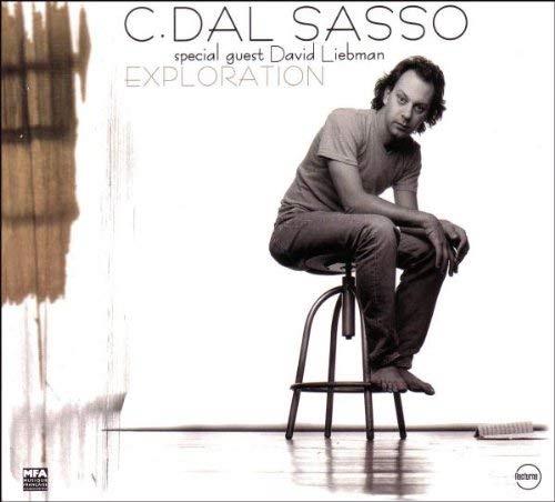 Christophe Dal Sasso Special Guest David Liebman. Exploration - CD Audio
