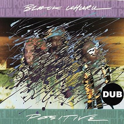 Positive - CD Audio di Black Uhuru