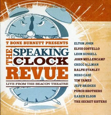 Speaking Clock Revue - CD Audio di T-Bone Burnett