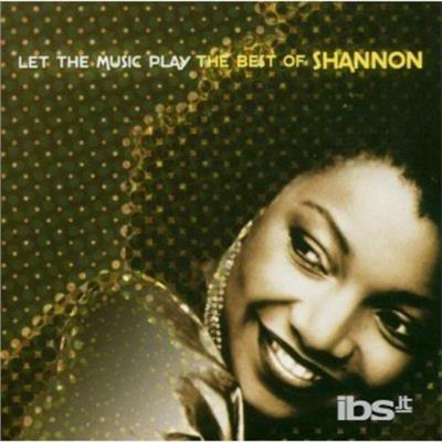 Let The Music Play. Best - CD Audio di Shannon