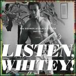 Listen, Whitey! The Sounds of Black Power 1967-1974