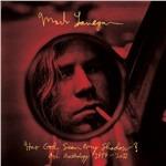Has God Seen My Shadow? An Anthology 1989-2011 - Vinile LP di Mark Lanegan