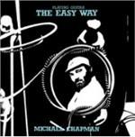 Playing guitar the Easy Way - CD Audio di Michael Chapman