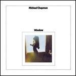 Window - Vinile LP di Michael Chapman