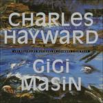 Les Nouvelles Musiques De Chambre vol.2 - Vinile LP di Charles Hayward,Gigi Masin