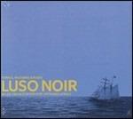 Luso Noir - CD Audio