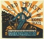 Go Calypsonian - CD Audio di Lord Mouse and the Kalypso Katz