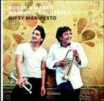 Gipsy Manifesto - CD Audio di Boban Markovic (Orkestar),Marko Markovic (Orkestar)