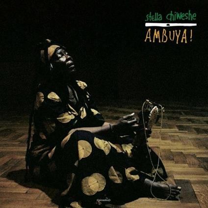 Ambuya! - CD Audio di Stella Chiweshe