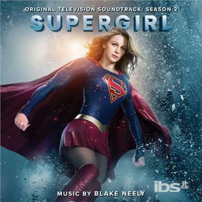 Supergirl Season 2 (Score) (Colonna sonora) (Limited Edition) - CD Audio di Blake Neely