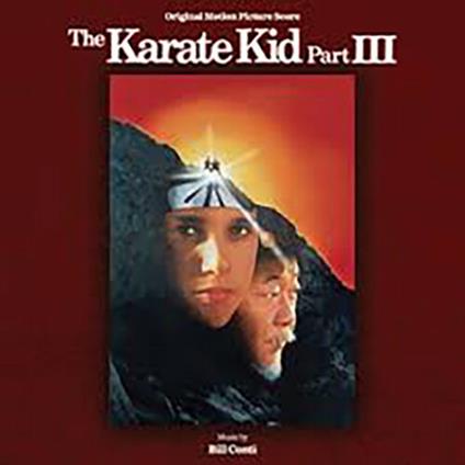 Karate Kid Part III (Colonna sonora) - CD Audio di Bill Conti